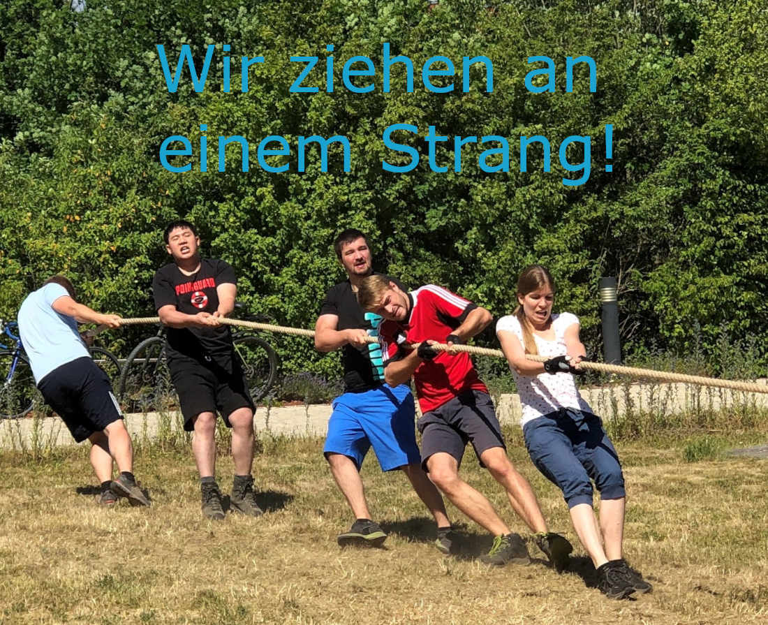 Mitarbeiter des Lehrstuhls ziehen an einem Strang!